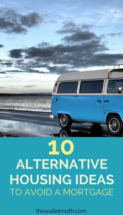 10 Alternative housing ideas to save money and avoid getting a mortgage. Would you ever consider van life, tiny house living, or any of these other alternative lifestyles to save money and avoid debt? Debt Free Quotes, Cash Envelope System Categories, Mortgage Humor, Saving Money Quotes, Debt Plan, Personal Finance Printables, Mortgage Free, Debt Payoff Printables, Personal Finance Lessons