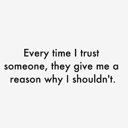 I Can’t Trust Anyone, Dont Trust Quotes, No Trust, Mind Blowing Quotes, Do Not Trust, Small Quotes, Soothing Quotes, Postive Life Quotes, Really Deep Quotes