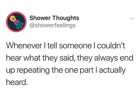 Mind Blowing Thoughts, Funny Deep Thoughts, Shower Thoughts, Funny Thoughts, Relatable Tweets, They Said, Funny Relatable Quotes, Really Funny Pictures, Really Funny Memes