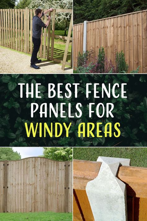 The Best Fence Panels for Windy Areas Privacy Fence Ideas For High Winds, Fences For Windy Areas, Outdoor Patio Ideas For Windy Areas, Wind Fence Ideas, Wind Resistant Fence, Wind Break Fence Ideas, Wind Breaks For Patios, Windy Garden Ideas, Garden Wind Break Ideas