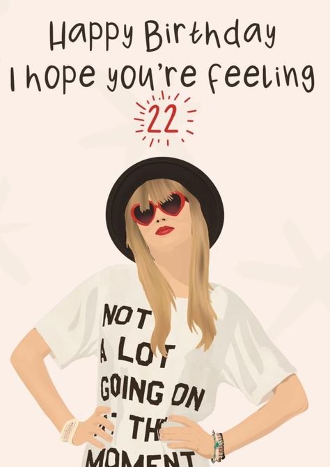 Taylor Swift 22 Birthday, 22 Birthday Card, Feeling 22 Birthday, Taylor Swift Card, Bolo Taylor Swift, Taylor Swift Birthday Card, Cute Taylor Swift, Happy Birthday 22, Happy 22nd Birthday