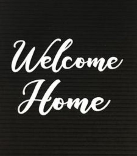 Welcome Home Welcome Home Quotes, Welcome Back Home, Fun Images, Wood Crafting, Letter Boards, Homeward Bound, Bead Embroidery Patterns, Picture Collage Wall, Cursive Writing