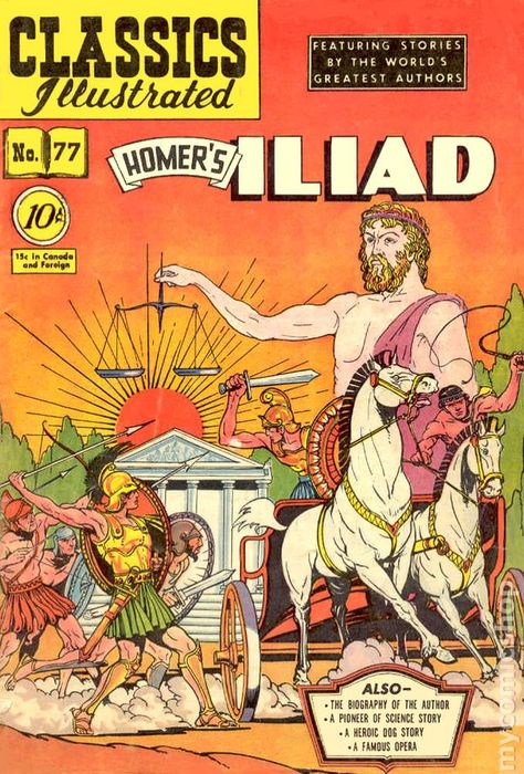 classics illustrated images | Classics Illustrated 077 The Iliad (1950) comic books Literary Illustration, Classics Illustrated, Homer Iliad, The Iliad, Science Stories, Free Comic Books, Book Artwork, Comic Cover, Beautiful Books