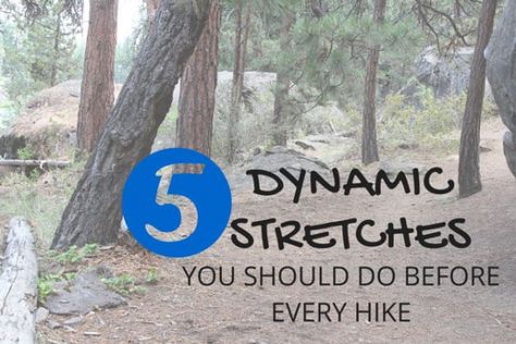 Dynamic Stretching, Hiking Training, Tight Hip Flexors, Hiking Workout, Take Care Of Your Body, Motivation Board, Hiking Tips, Take A Hike, Camping And Hiking