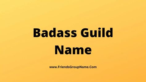 Badass Guild Name: Hi friend how are you all hope you are very busy today we will provide you list of Badass Guild Name and I was very excited while giving this list and I will try to tell you what kind of names should be kept How can there be so many country names ... Read more The post Badass Guild Name【2023】Best, Funny & Good Short Names For Badass Guild appeared first on Friends Group Name List for Friends, Family, Cousins, Cool and Funny. Villain Group Names, Guild Names Ideas, Guild Names, Friends Group Name, Confident Words, Badass Names, Group Names Ideas, Group Names, Hi Friend