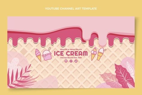 Flat delicious ice cream youtube channel... | Free Vector #Freepik #freevector #food #ice-cream #art #flat Natural Ice Cream, Watermelon And Lemon, Delicious Ice Cream, Ice Cream Design, Ice Cream Day, Cream Art, Youtube Channel Art, Summer Backgrounds, Strawberry Ice Cream