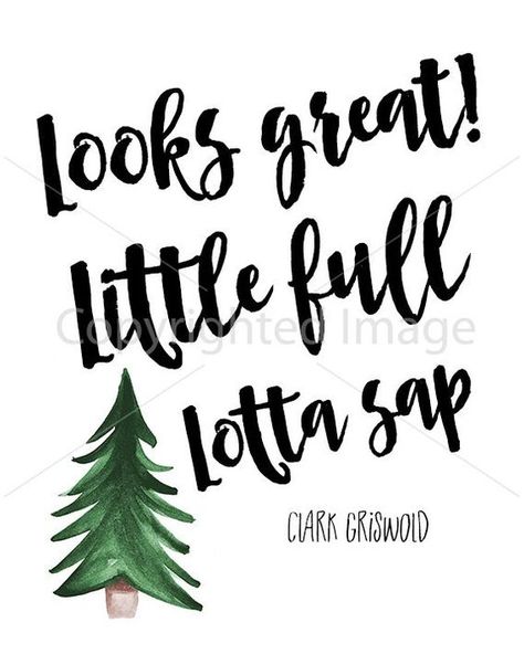 Christmas Vacation Clark Griswold Quote Glitter Watercolor "Little Full Lotta Sap" Christmas Printable Instant Download Art Print Griswold Christmas Quotes, Christmas Vacation Decorations, Clark Griswold Quotes, Christmas Vacation Costumes, Griswold Christmas Vacation, Diy Christmas Deco, Christmas Vacation Party, Christmas Vacation Quotes, Glitter Watercolor