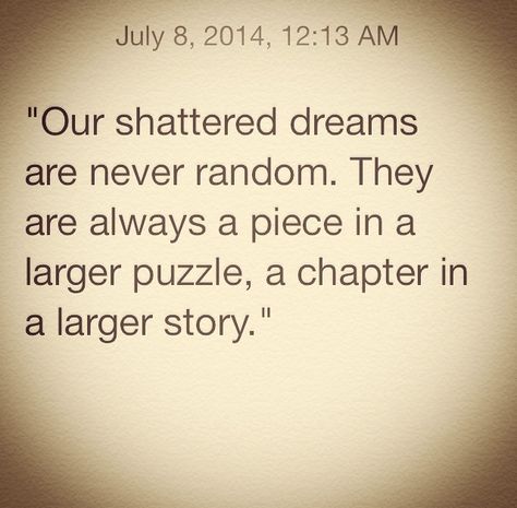 Shattered dreams quote Shattered Dreams Quotes, Shattered Quotes, Downstairs Ideas, Poetic Quotes, Rose Quotes, Glass Houses, Poetic Quote, Broken Dreams, Prose Poetry