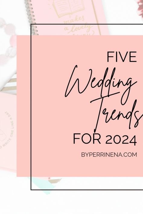 5 wedding trends for 2024 blog post Wedding Trends For 2024, Sustainable Wedding, Trends For 2024, 2024 Wedding, Modern Wedding, Wedding Trends, Be Inspired, Wedding Modern, Get Ready