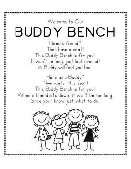 Print on card stock and laminate.Use to introduce Buddy Bench to school.Hang on or post near playground Buddy Bench.Check out the Buddy Bench class book to complement the Buddy Bench Poem sign:Buddy Bench Class Book Buddy Bench Ideas, Campus Beautification, Friendship Bench, Teaching Friendship, Buddy Bench, Nature Club, Daycare Rooms, Coping Skills Activities, Friendship Skills