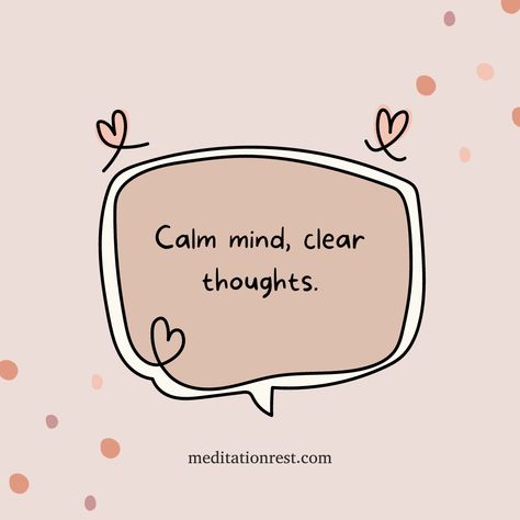 Calm mind, clear thoughts. #meditation #mindfulness Calm Mind, Meditation Quotes, Meditation, Mindfulness, Memes, Quotes