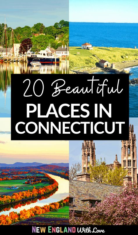 20 Most Beautiful Places in Connecticut Visit Connecticut, Connecticut Travel, New England Road Trip, East Coast Road Trip, New Haven Connecticut, New England Travel, New England Fall, Natural Scenery, Most Beautiful Places