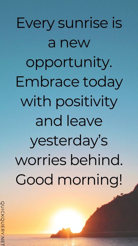 Start your day with positivity and inspiration with these 95 Good Morning quotes. Whether you're looking to motivate yourself or share a smile with loved ones, these uplifting quotes will set the tone for a great day ahead. Save your favorites for a daily dose of encouragement! Get Up Quotes Motivation Mornings, Positive Quotes For The Morning, Good Morning Motivation Inspirational, Happy Day Quotes Inspiration Motivation, Great Day Quotes Inspiration, Positive Morning Quotes Inspirational, Every Morning Quotes, New Day Motivation, Pouring Into Yourself