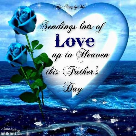 Father's Day Pictures, Father's Day Prayer, Fathers Day Images Quotes, Happy Father's Day Husband, Dad In Heaven Quotes, Happy Fathers Day Pictures, Fathers Day In Heaven, Sending Lots Of Love, Happy Fathers Day Images