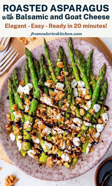 This elegant but easy Roasted Asparagus with Balsamic and Goat Cheese is an impressive side dish that is worthy of any holiday menu. This quick asparagus recipe takes just 20 minutes to make! Quick Asparagus, Vegan Asparagus Recipes, Asparagus Side, Asparagus Side Dish, Cooking Veggies, Asparagus Recipes Baked, Asparagus Recipes Roasted, Goat Cheese Recipes, Clean Eating Recipes For Dinner