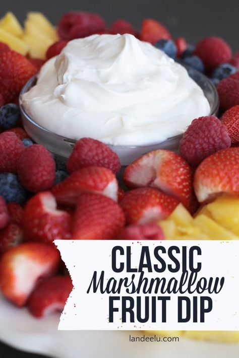 Marshmallow Fruit Dip, Fruit Dip Recipe, Fruit Dips Recipes, Marshmallow Dip, Sweet Dips, Taco Dip, Dessert Dips, Fruit Dip, Buffalo Chicken Dip