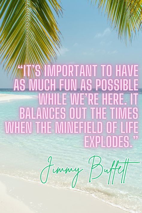 Jimmy Buffett Tattoo Ideas Simple, Jimmy Buffet Party Ideas, Jimmy Buffet Quotes, Jimmy Buffett Lyrics, Jimmy Buffett Party, Sailor Quotes, Jimmy Buffett Quotes, Margaritaville Party, Jimmy Buffett Margaritaville