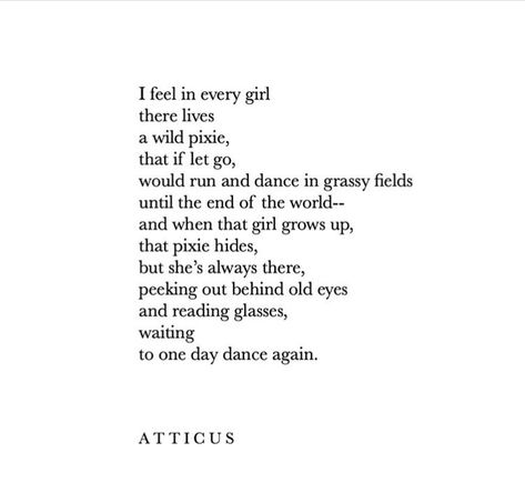 Forever Poem, Atticus Poems, Atticus Poetry, Litle Girls, Commonplace Book, Wild Love, Real Facts, Atticus, Love Forever