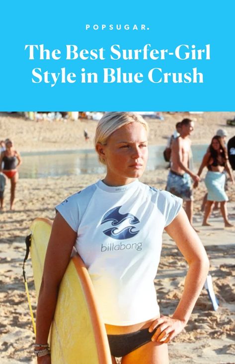 The Best Summer Fashion and Style Moments in Blue Crush Surfer Look, Style Essentials, Surfer Girl Style, Surfer Style, Blue Crush, Summer Basics, Michelle Rodriguez, Swimwear Trends, Kate Bosworth