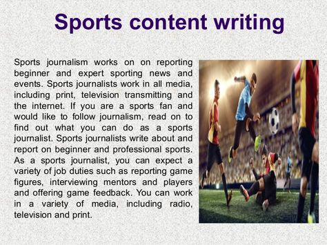 Sports Content writing, article composing tips by HemalJhaveri informs about composing and confirming on starter and professional sports. As a sports reporter. Sports Writing, Content Writing Tips, Sports Journalism, Sports Article, My Future Job, Future Job, Future Jobs, You Better Work, News Agency