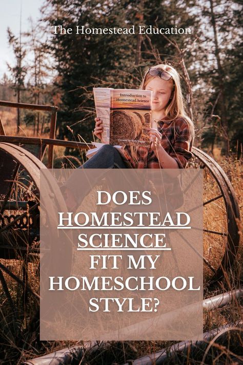 I often get asked if Homestead Science fits a particular homeschool style. It is a versatile curriculum that could work for any style. Homeschool Home Economics Curriculum, Homestead Homeschool Curriculum, Homeschool Tools, Interest Led Learning, Farmhouse Lifestyle, Homeschool Science Curriculum, Classical Education, How To Start Homeschooling, Living Books