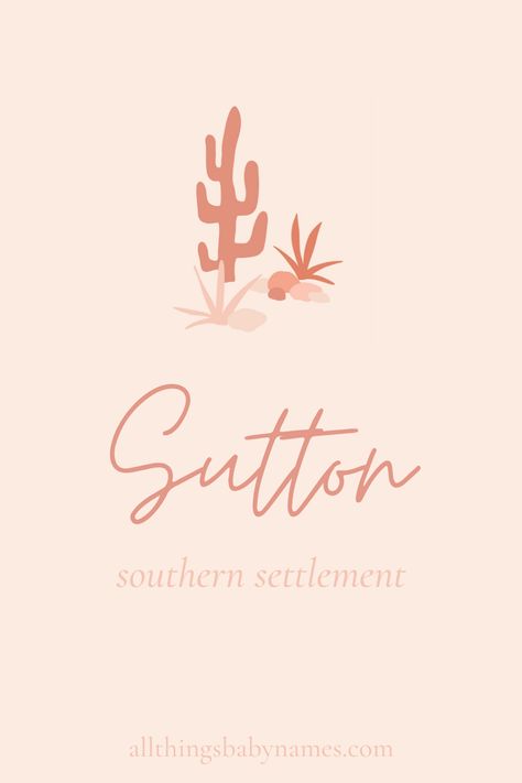 Sutton name meaning, origin and more. View our database of thousands of baby names and curated name lists to help you find the perfect name for your baby. Soren Name, Suki Name Meaning, Sutton Name, Sutton Name Meaning, Sonnet Name Meaning, Bodhi Name Meaning, Duncan Name Meaning, Desert Names, Baby Shopping List