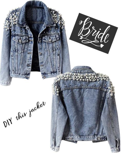 Pearl denim jacket, wedding stencils, bride patches Wedding Denim Jacket Bride Diy, Diy Bride Jean Jacket, Denim Jacket Pearls Diy, Bride Denim Jacket Diy, Bridal Denim Jacket Diy, Diy Pearl Denim Jacket, Bling Denim Jacket Diy, Diy Sleeves, Denim Jacket Wedding