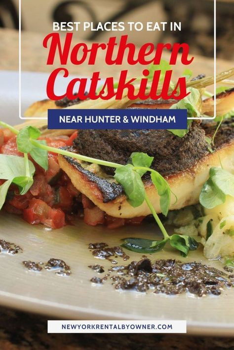 Looking for the Best Restaurants to eat in the Northern Catskills: Near Hunter and Windham Mountain NY? We Are Here To Help! Windham Ny, Ny Food, Catskills Ny, Ny Restaurants, New York Pizza, Catskill Mountains, Waterfront Restaurant, Best Street Food, Upstate New York