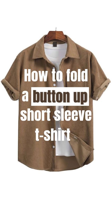 How To Fold Shorts, Shirt Folding Trick, Traveling Packing, T Shirt Folding, Packing Travel, Shirt Folding, Button Ups, How To Fold, Folding Clothes