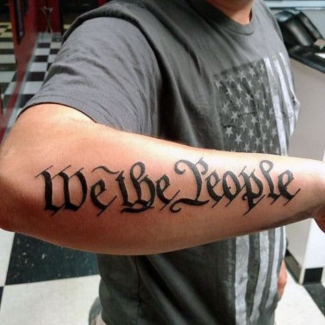 60 We The People Tattoo Designs For Men - Constitution Ink Ideas We The People Tattoo, American Flag Sleeve Tattoo, People Tattoo, Outer Forearm Tattoo, Patriotic Tattoos, Christian Sleeve Tattoo, Military Tattoos, Retro Tattoos, Tattoo People