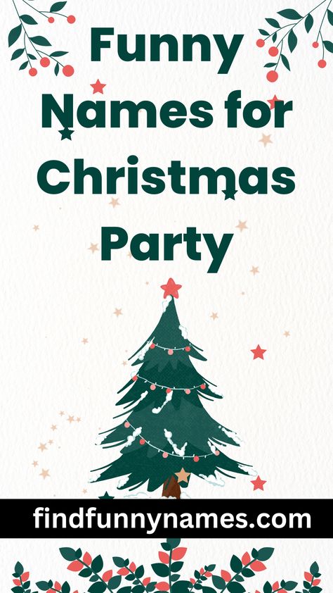 Christmas Group Chat Names, Christmas Food Names, Christmas Party Quotes Funny, Christmas Names Ideas, Christmas Party Name Ideas, Funny Christmas Party Themes, Family Christmas Party Themes, Fun Christmas Party Themes, Christmas Party Invitations Ideas