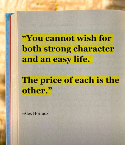 You can't wish for both strong character and an easy  life







#BestQuotesoftheDay #GetMotivated #Inspirational #WordsofWisdom #WisdomPearls #BQOTD Books Summaries, Quotes From Books, Help Quotes, Tiny Quotes, Typed Quotes, Inspirational Quotes From Books, Strong Character, Easy Life, Style 2023