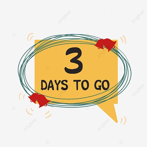 3days To Go Countdown Birthday, 3days To Go Countdown, 11 Days To Go Countdown Birthday, 3 Days To Go Countdown Wedding, 3 Days To Go Countdown, Days To Go Countdown, Countdown Images, Countdown Quotes, Yellow Clocks