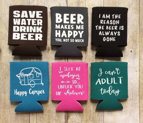 Fun Koozie Sayings, Beer Cozy Sayings, Beer Koozie Sayings, Coozie Vinyl Ideas, Koozie Ideas Vinyl, Diy Koozies, Koozie Sayings, Koozies Diy, Koozie Ideas