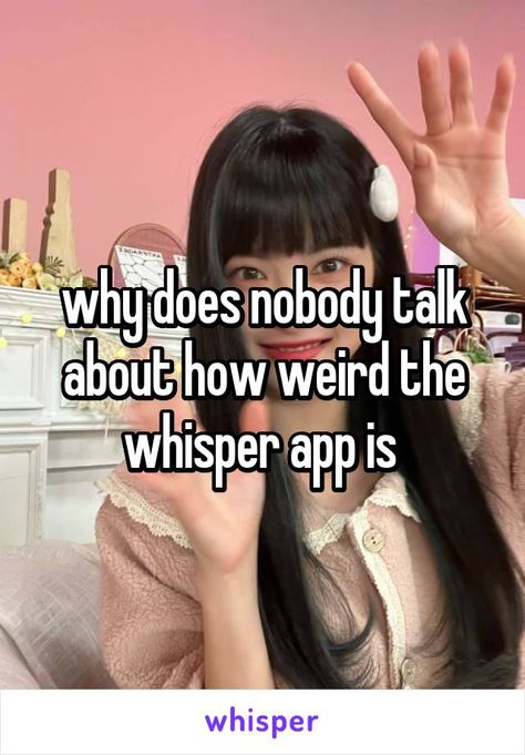 Weird Whispers, Whisper App Weird, How To Make Whispers Without The App, Toxic Whisper Slander, Whispers Controversial, Whispering Angel, Image Memes, Whisper App, Sponsored Content