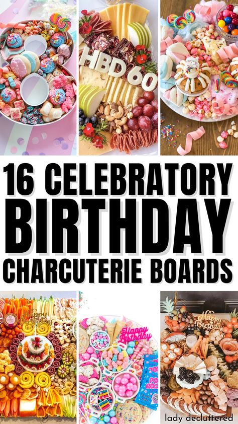 16 Celebratory Birthday Charcuterie Boards Birthday Charcuterie Board Ideas, Birthday Charcuterie Board, Birthday Charcuterie, Charcuterie Party, Charcuterie Board Meats, Candy Board, Charcuterie Board Ideas, Birthday Snacks, Birthday Party Snacks