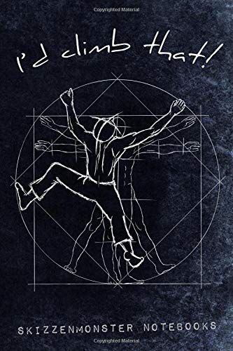 Famous Drawing, Free Climb, Climbing Art, Vitruvian Man, Climbing Gear, Log Book, Climbing Wall, Mountain Climbing, Cool Sketches