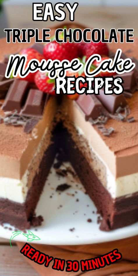 Easy Triple Chocolate Mousse Cake Triple Chocolate Mouse Cake, Triple Mousse Cake, Easy Mousse Cake, Mouse Cake Recipe, Coffee Mousse Cake Recipe, Triple Chocolate Dessert, Moose Cake, Triple Chocolate Mousse, Triple Chocolate Mousse Cake