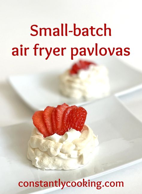 Small batch air fryer pavlovas – Constantly Cooking with Paula Roy Air Fryer Meringues, Ninja Cooking System Recipes, Air Fryer Recipes Dessert, Small Air Fryer, Pavlova Recipe, Air Fryer Oven Recipes, Airfryer Recipes, Brunch Drinks, Air Fry Recipes