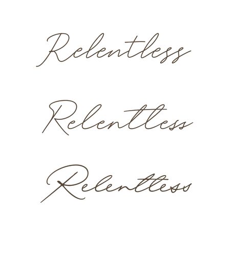 Relentless Tattoo Ideas, Relentless Tattoo Fonts, Warrior Tattoos Word, Relentless Tattoo, Tattoo Word Fonts, Tattoo 2022, 2024 Tattoo, Fonts Tattoo, One Word Tattoos