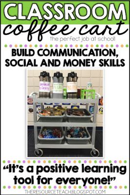 Classroom Food Cart- A coffee business for students to help with communication, social and  money skills. Business For Students, Vocational Activities, Vocational Tasks, High School Special Education, Life Skills Class, Life Skills Curriculum, Functional Life Skills, Life Skills Lessons, Vocational Skills