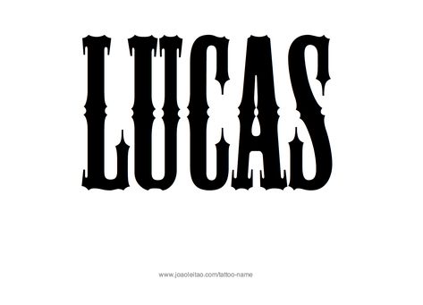 Tattoo Design Name Lucas Luke Name, Lucas Name, Last Name Tattoos, Free Tattoo Fonts, Old English Tattoo, Tattoo Name Fonts, Tattoo Script Fonts, Graffiti Names, Tattoo Fonts Generator