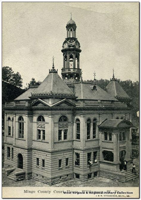 Mingo County Court House, Williamson, WV, 1915. Mingo County, West Virginia History, Wayne County, Take Me Home, Back In The Day, West Virginia, Image Search, Virginia, Favorite Places