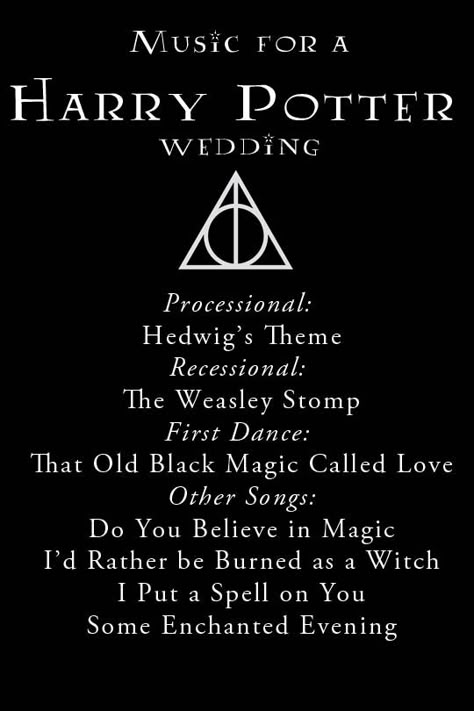 List of suggested songs for a Harry Potter-themed wedding. Small Harry Potter Wedding Ideas, Harry Potter Wedding Slytherin, Harry Potter Wedding Song, Harry Potter Love Quotes Wedding, Harry Potter Wedding Theme Wedding Ceremony Decor, Harry Potter Vow Renewal, Harry Potter Backyard Wedding, Hogwarts Themed Wedding, Simple Harry Potter Wedding