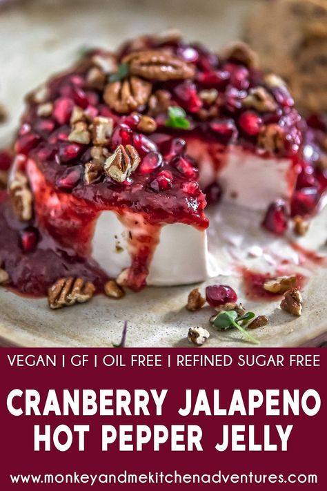 Cranberry Jalapeño, Goblin Market, Cooking Vegan, Hot Pepper Jelly, Healthy Sauces, Vegan Party, Vegan Holiday, Holiday Appetizer, Sandwich Spread