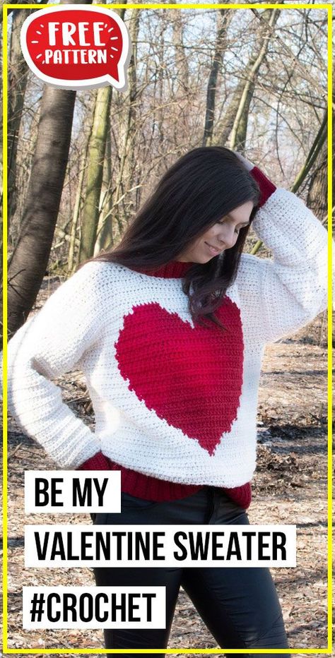 crochet Be My Valentine Sweater free pattern Sweater Free Pattern, Free Crochet Sweater, Valentine Sweater, Crochet Valentines, Crochet Valentine Patterns, Crochet Sweater Pattern, Crochet Heart Pattern, Crochet Sweater Pattern Free, Sweater Patterns