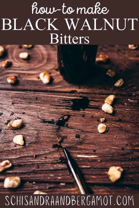 Black Walnut Bitters, Homemade Bitters, Walnut Bitters, Wild Cooking, Medicinal Foods, Digestive Bitters, Liqueur Recipes, Bitters Recipe, Homemade Alcohol