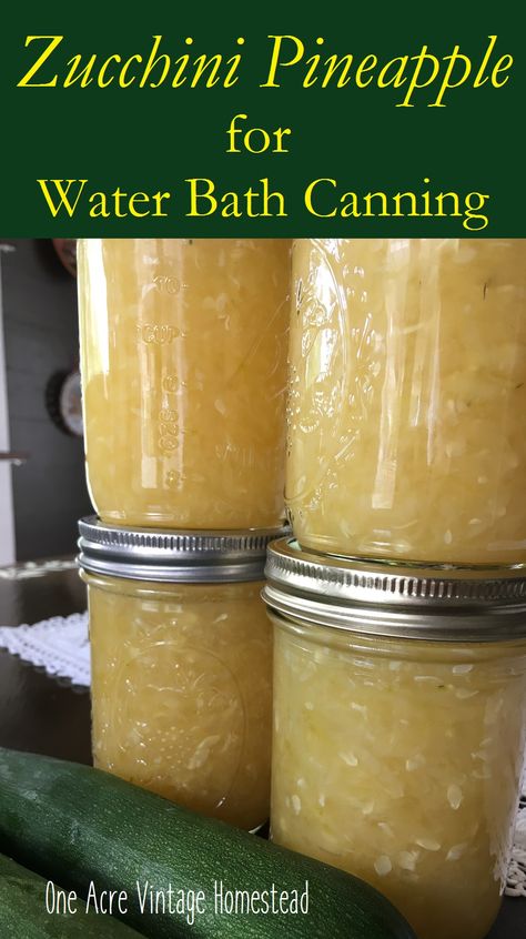 Pineapple Mock, Canning Pumpkin, Zucchini Ideas, Canning Zucchini, Zucchini Pineapple, Canned Zucchini, Vintage Homestead, Dole Pineapple Juice, Water Bath Canning Recipes