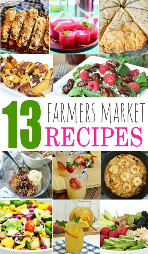 Farmers Market Recipes Summer, Seasonal Meals, Farmer Recipes, Lavender Scones, Blackberry Crisp, Watermelon Juice Recipe, Raspberry Salad, Easy Peach Cobbler, Grilled Peach Salad