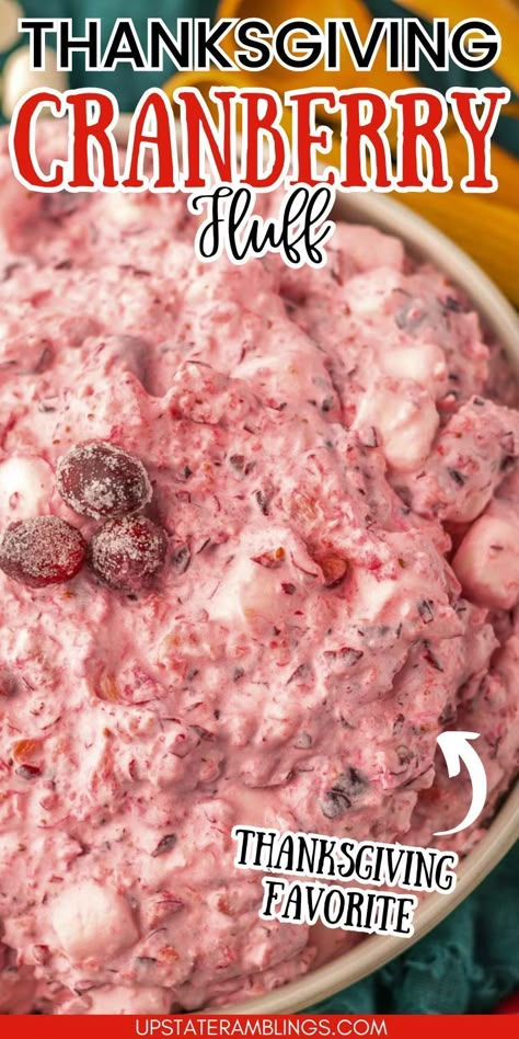 Thanksgiving Cranberry Fluff Cranberry Fluff Recipe Thanksgiving, Fluff Side Dishes, Day Before Thanksgiving Dinner, Cranberry Marshmallow Salad, Cranberry Dishes For Thanksgiving, Cranberry Mold Recipes Thanksgiving, Cranberry Desserts Thanksgiving, Cranberry Thanksgiving Recipes, Christmas Dinner Ideas For A Crowd